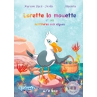 Lorette la mouette et ses confitures aux algues