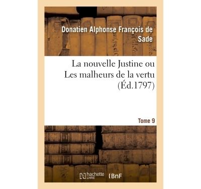La nouvelle Justine ou Les malheurs de la vertu - Donatien Alphonse François De Sade - broché