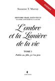 L'ombre et la lumière de la vie