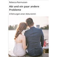 Abi und ein paar andere Probleme