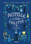 Pastelle et le club de la Violette - T2