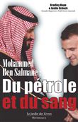Mohammed Ben Salmane : Du pétrole et du sang