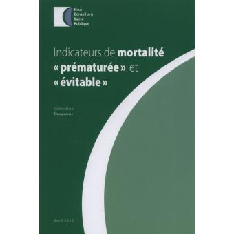 Indicateurs de mortalite prematuree et evitable