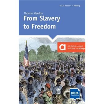 From Slavery to Freedom - A2