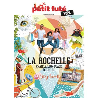 Guide La Rochelle 2024 Petit Futé