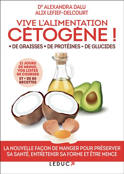 Vive l'alimentation cétogène !