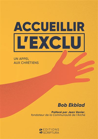 Accueillir l'exlu un appel aux chretiens