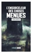 L'ensorceleur des choses menues
