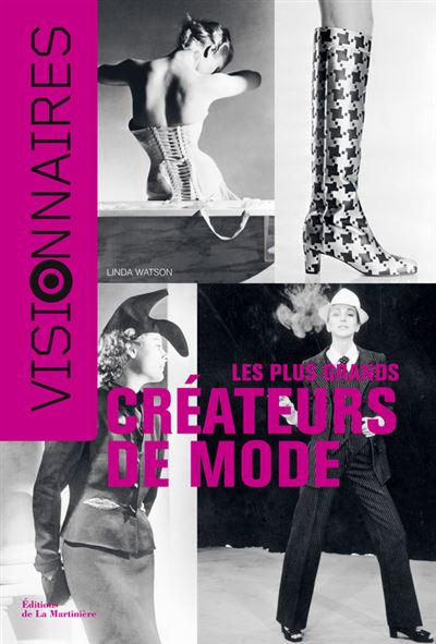 Les Plus grands créateurs de mode. Visionnaires