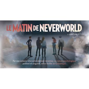 Le matin de Neverworld