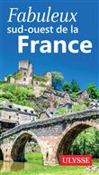 Fabuleux sud-ouest de la France