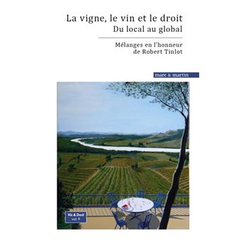 La vigne, le vin et le droit : du local au global