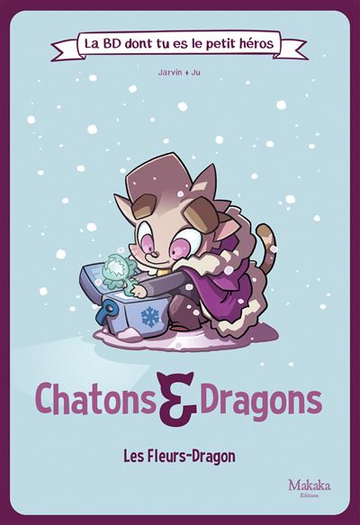 Chatons et dragons Les Fleurs-Dragon Les fleurs dragons - Ju - Makaka - cartonné - Bande dessinée jeunesse