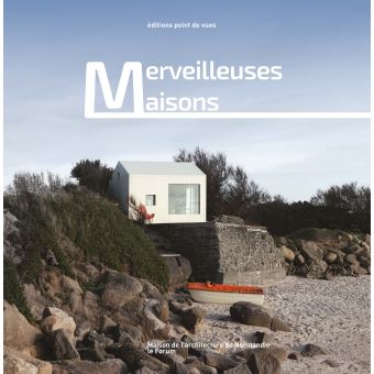 Merveilleuses maisons