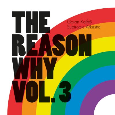 Reason Why Volume 3 With Subtropic Arkestra Digisleeve