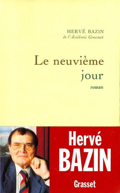 Le neuvième jour - Hervé Bazin - broché