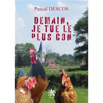 Demain, je tue le plus con