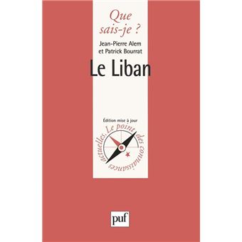 Le Liban - Poche - Patrick Bourrat, Jean-Pierre Callot - Achat Livre | fnac