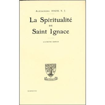 La spiritualité de saint Ignace