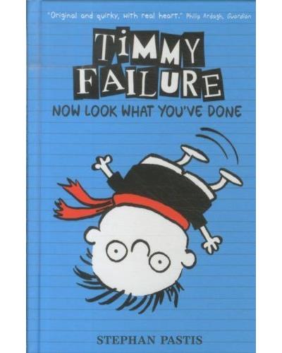 Timmy Failure, now look what you've done