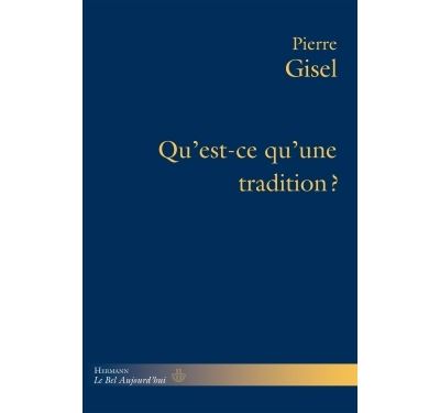 Qu'est-ce qu'une tradition ?