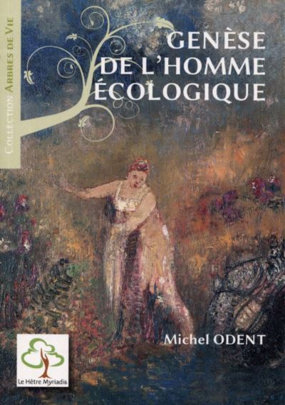 Genèse de l'homme écologique L'instinct retrouvé