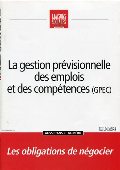 La Gestion Prévisionnelle Des Emplois Et Des Compétences (GPEC) Les ...