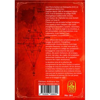 Alchimie des énergies dans la Tradition chinoise Tome 2 - Le langage du corps du consultant