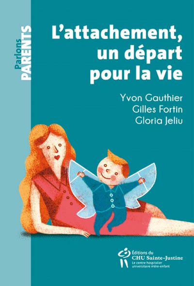 L'attachement, un départ pour la vie - Yvon Gauthier - broché