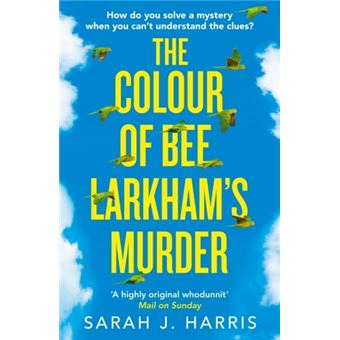 The Colour of Bee Larkham’s Murder