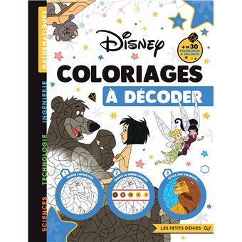 DISNEY CLASSIQUES - Les Petits Génies - Coloriages à décoder