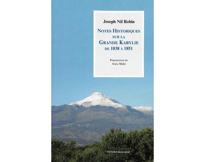 Notes historiques sur la Grande Kabylie de 1838 à 1851