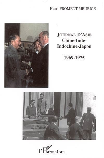 Journal d'Asie Chine-Inde-Indochine-Japon 1969-1975