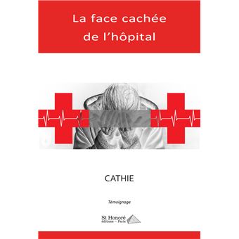 La face cachée de l’hôpital