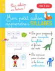 Mon petit cahier pour apprendre les SYLLABES