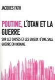 Poutine, l'Otan et la guerre
