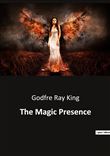 The Magic Presence