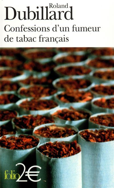 Confessions d'un fumeur de tabac français - Roland Dubillard - Poche