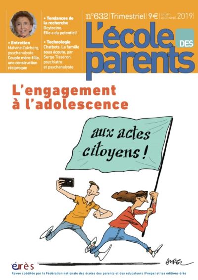 Ecole des parents,632:l'engagement radical a l'adolescence