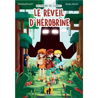 Monde de cubes : Le réveil d’Hérobrine (Un)