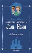 Les fabuleuses aventures de Jean et Henri