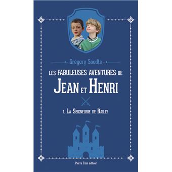 Les fabuleuses aventures de Jean et Henri