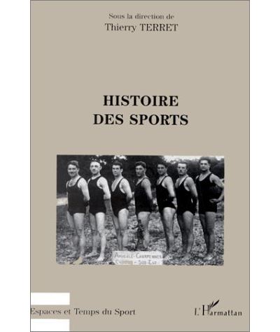 Histoires des sports - Thierry Terret - (donnée non spécifiée)