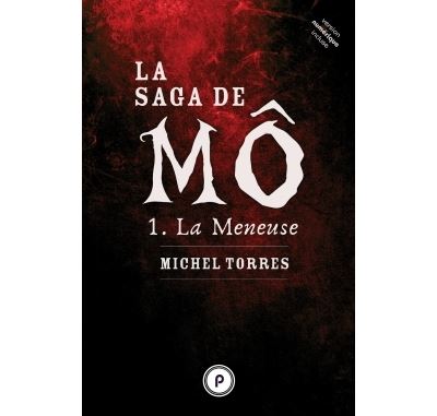 La saga de Mô, tome 1 : La meneuse