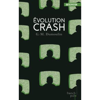 Evolution Crash - Trilogie Chris le Prez - 1