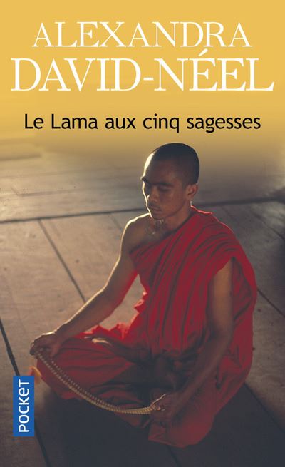 Le Lama aux cinq sagesses - Alexandra David-Néel - Poche