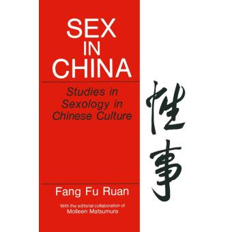 Sex in China - relié - Fang Fu Ruan - Achat Livre ou ebook | fnac