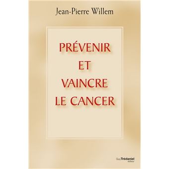 Prévenir et vaincre le cancer - 1