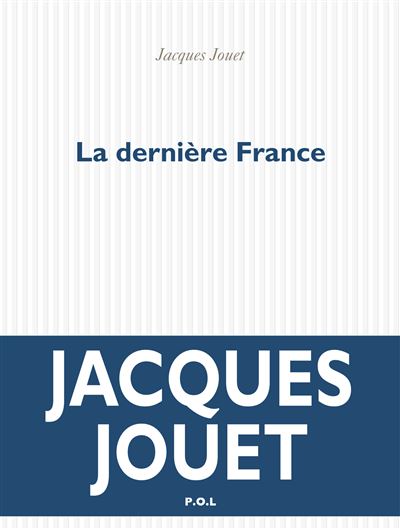La dernière France - Jacques Jouet - broché