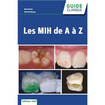 Les MIH de A à Z